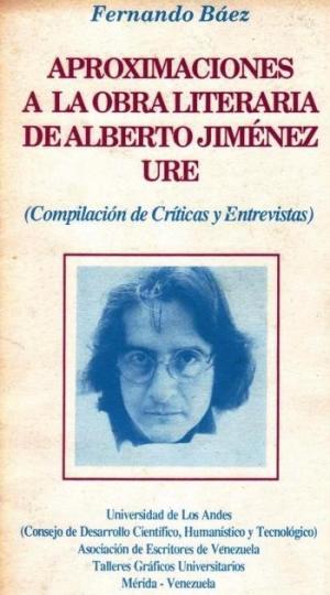 Aproximaciones a la obra literaria de Alberto Jiménez Ure